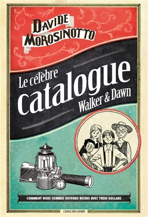 Le célèbre catalogue Walker & Dawn - Davide Morosinotto