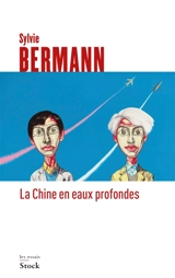 La Chine en eaux profondes - Sylvie Bermann