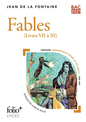 Fables : livres VII à XI : bac 2020 - Jean de La Fontaine