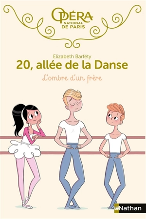 20, allée de la danse. Vol. 3. L'ombre d'un frère - Elisabeth Barféty