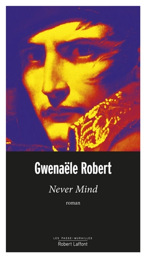Never mind - Gwenaële Robert