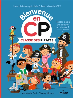 Bienvenue en CP. Classe des pirates - Annabelle Fati