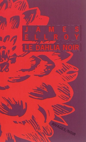 Le Dahlia noir - James Ellroy