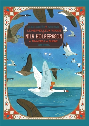 Le merveilleux voyage de Nils Holgersson à travers la Suède - Yvan Duque
