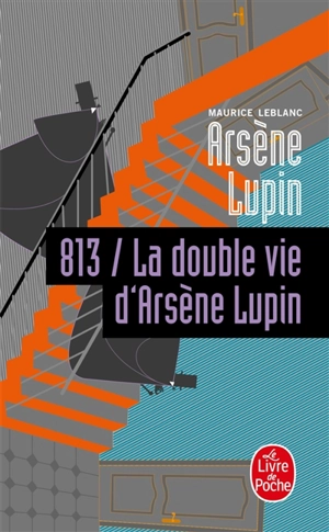 813. Vol. 2. La double vie d'Arsène Lupin - Maurice Leblanc