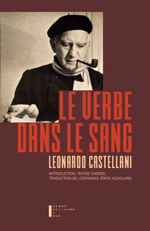 Le verbe dans le sang - Leonardo Castellani