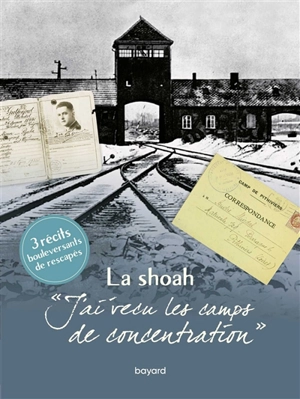 J'ai vécu les camps de concentration : la Shoah - Simone Lagrange