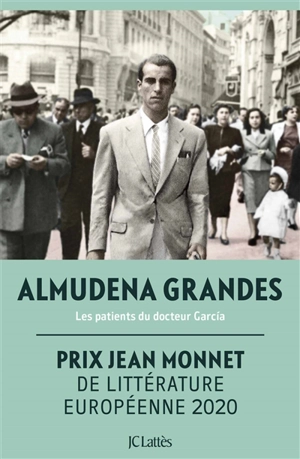 Episodes d'une guerre interminable. Vol. 4. Les patients du docteur Garcia - Almudena Grandes