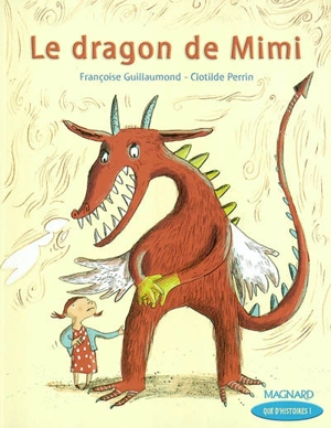 Le dragon de Mimi - Françoise Guillaumond