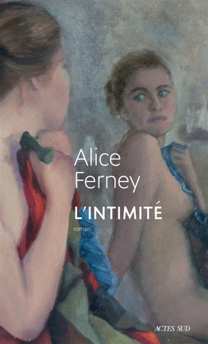 L'intimité - Alice Ferney