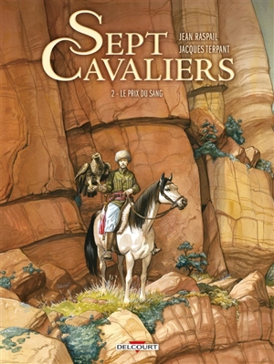 Sept cavaliers. Vol. 2. Le prix du sang - Jacques Terpant