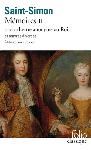 Mémoires. Vol. 2 - Louis de Rouvroy duc de Saint-Simon