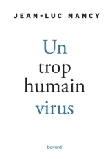Un trop humain virus - Jean-Luc Nancy