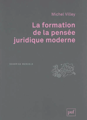 La formation de la pensée juridique moderne - Michel Villey