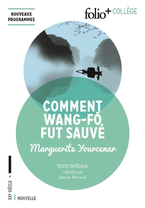 Comment Wang-Fô fut sauvé - Marguerite Yourcenar