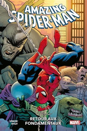 Amazing Spider-Man. Vol. 1. Retour aux fondamentaux - Nick Spencer