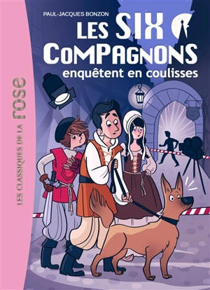 Les six compagnons. Vol. 5. Les six compagnons enquêtent en coulisses - Paul-Jacques Bonzon