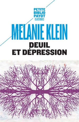 Deuil et dépression - Melanie Klein