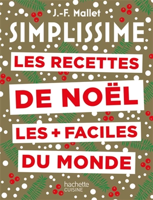 Simplissime : les recettes de Noël les + faciles du monde - Jean-François Mallet