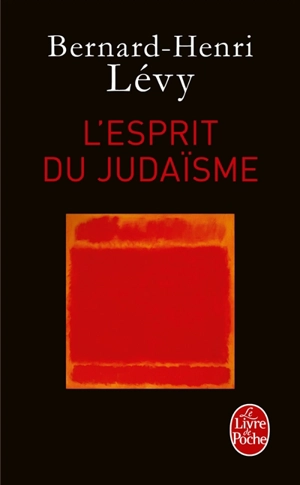 L'esprit du judaïsme - Bernard-Henri Lévy