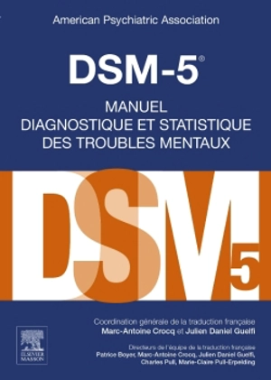 DSM-5, manuel diagnostique et statistique des troubles mentaux - American psychiatric association