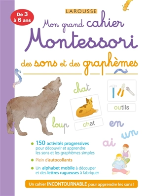 Mon grand cahier Montessori des sons et des graphèmes : de 3 à 6 ans - Delphine Urvoy