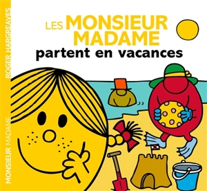 Les Monsieur Madame partent en vacances - Adam Hargreaves