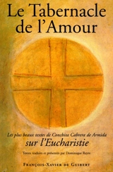 Le tabernacle de l'amour : les plus beaux textes de Conchita Cabrera de Armida sur l'eucharistie - Concepción Cabrera de Armida