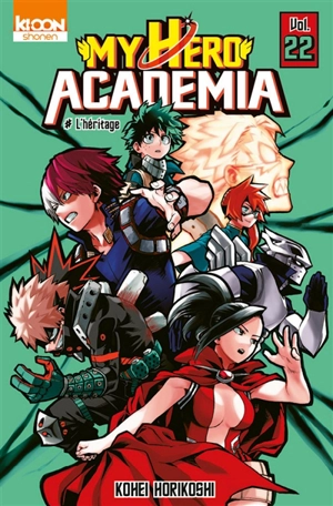 My hero academia. Vol. 22. L'héritage - Kohei Horikoshi