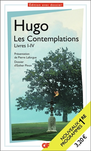 Les contemplations : livres I-IV : nouveaux programmes 1re - Victor Hugo