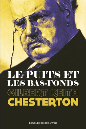Le puits et les bas-fonds - G.K. Chesterton