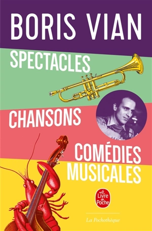 Spectacles, chansons, comédies musicales - Boris Vian