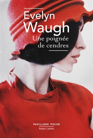 Une poignée de cendres - Evelyn Waugh