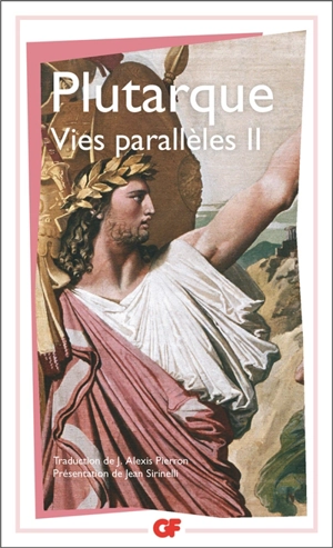 Vies parallèles. Vol. 2. Vie de Démosthène, Vie de Cicéron, Vie de Thésée, Vie de Romulus, Vie de Dion, Vie de Brtus, Vie d'Artaxerxès - Plutarque