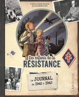 Les enfants de la Résistance : le journal de 1940 à 1943 - Laurent Avezou