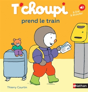 T'choupi prend le train - Thierry Courtin