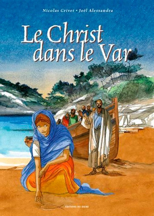 Le Christ dans le Var - Nicolas Grivet