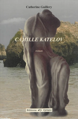 Camille Katelov - Catherine Guillery