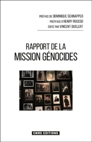 Rapport de la Mission d'étude en France sur la recherche et l'enseignement des génocides et des crimes de masse - France. Mission d'étude en France sur la recherche et l'enseignement des génocides et des crimes de masse