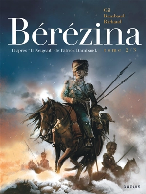 Bérézina. Vol. 2 - Frédéric Richaud