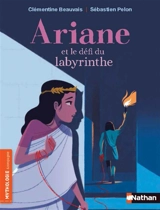 Ariane et le défi du labyrinthe - Clémentine Beauvais