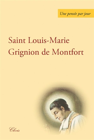 Une pensée par jour - Louis-Marie Grignion de Montfort