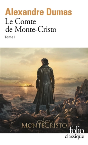 Le comte de Monte-Cristo. Vol. 1 - Alexandre Dumas