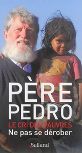 Le cri des pauvres : ne pas se dérober - Pedro