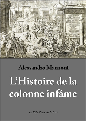 L'histoire de la colonne infâme - Alessandro Manzoni