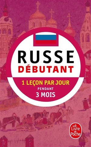 Russe débutant : 1 leçon par jour pendant 3 mois - Marie-Françoise Bécourt