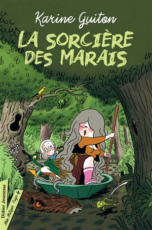 La sorcière des marais - Karine Guiton