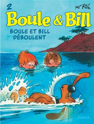 Boule & Bill. Vol. 2. Boule et Bill déboulent - Roba