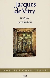 Histoire occidentale. Historia occidentalis : tableau de l'Occident au XIIIe siècle - Jacques de Vitry