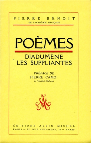 Poèmes. Les suppliantes. Diadumène - Pierre Benoit